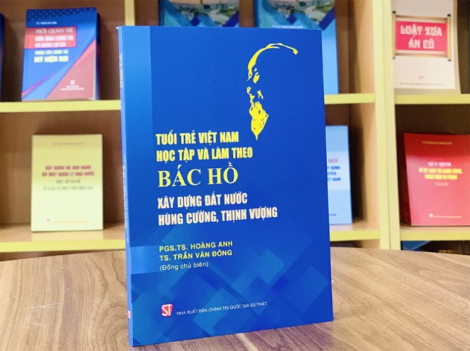 Cuốn sách “Tuổi trẻ Việt Nam học tập và làm theo Bác Hồ xây dựng đất nước hùng cường, thịnh vượng” vừa được Nhà Xuất bản Chính trị quốc gia Sự thật ấn hành.