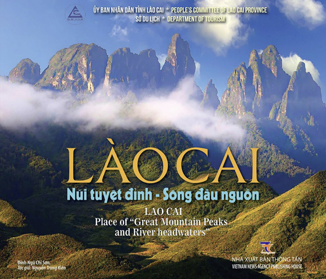 Lào Cai ra mắt sách ảnh “Lào Cai: Núi tuyệt đỉnh - Sông đầu nguồn”