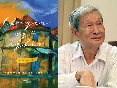Nhà văn Nguyễn Xuân Khánh và tác phẩm Chuyện ngõ nghèo.