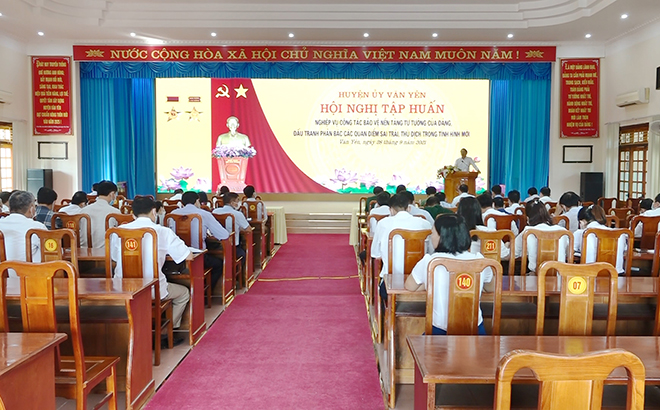 Huyện ủy Văn Yên tổ chức tập huấn về công tác bảo vệ nền tảng tư tưởng của Đảng.