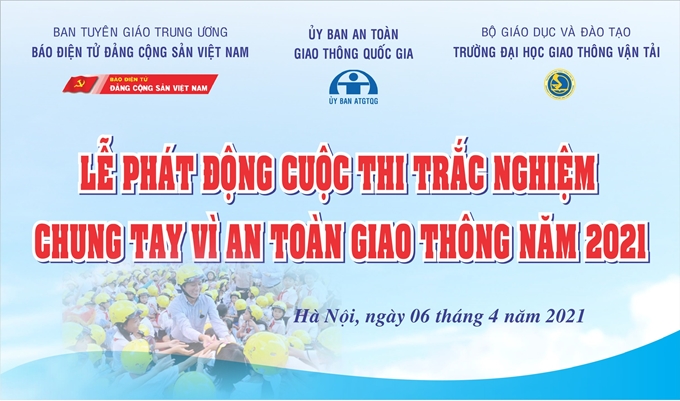 Cuộc thi trắc nghiệm “Chung tay vì an toàn giao thông” năm 2021  sẽ  diễn ra từ ngày 6/4/2021 đến ngày 21/9/2021