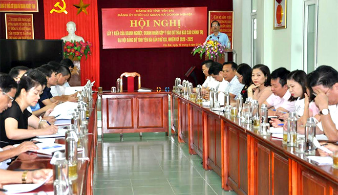 Hội nghị lấy ý kiến của các doanh nghiệp, doanh nhân góp ý vào dự thảo Báo cáo chính trị Đại hội Đảng bộ tỉnh Yên Bái lần thứ XIX, nhiệm kỳ 2020 - 2025.
