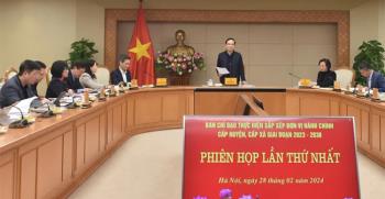 Phó Thủ tướng Trần Lưu Quang chủ trì phiên họp thứ nhất của Ban Chỉ đạo thực hiện sắp xếp đơn vị hành chính cấp huyện, cấp xã.