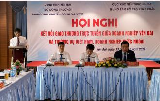 Kết nối giao thương trực tuyến giữa doanh nghiệp Yên Bái và Thương vụ Việt Nam, doanh nghiệp nước ngoài