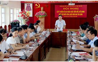 Đoàn đại biểu Quốc hội tỉnh Yên Bái lấy ý kiến về dự thảo Luật sửa đổi, bổ sung một số điều của Luật Đấu giá tài sản