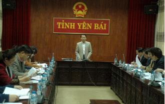 UBND tỉnh Yên Bái họp về việc ban hành các quy định về bồi thường, hỗ trợ tái định cư trên địa bàn tỉnh
