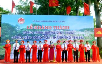 Khánh thành công trình hạ tầng kỹ thuật công viên Đồng Tâm, thành phố Yên Bái

