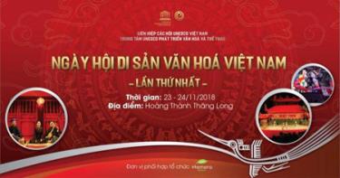 Ngày hội di sản văn hoá Việt Nam lần thứ nhất năm 2018, tại Hoàng Thành Thăng Long sẽ diễn ra từ 23-24/11