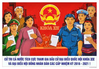 Tranh cổ động về bầu cử đại biểu Quốc hội khóa XIV.