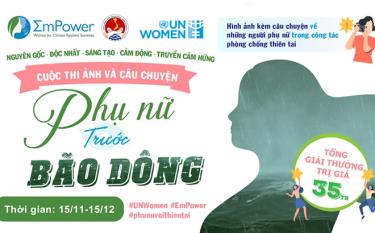 Thời gian phát động và nhận bài dự thi Cuộc thi ảnh và câu chuyện “Phụ nữ trước bão dông” từ 15/11-15/12 (Ảnh: Ban Tổ chức)