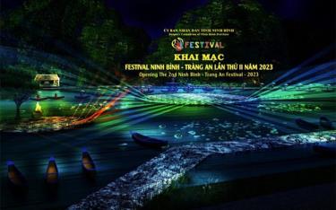 Phối cảnh sân khấu đêm khai mạc Festival Ninh Bình-Tràng An lần thứ II năm 2023.