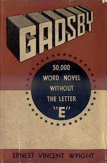 Bìa cuốn tiểu thuyết Gadsby sáng tác năm 1939 của nhà văn Mỹ Ernest Vincent Wright.