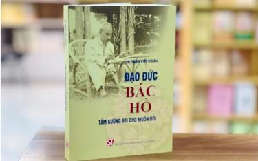 Xuất bản cuốn sách về tấm gương đạo đức Hồ Chí Minh.