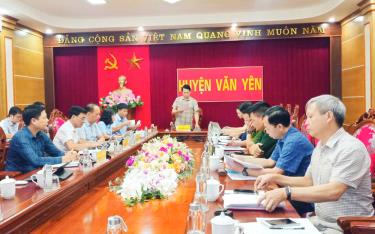 Ban Thường vụ Huyện ủy Văn Yên triển khai nhiệm vụ.