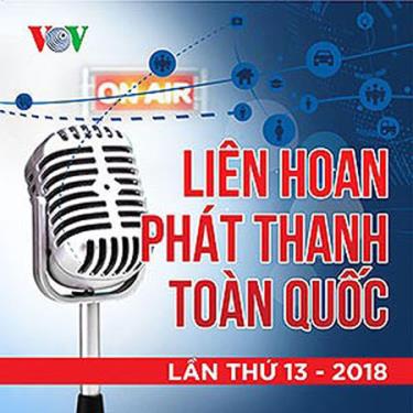 Liên hoan Phát thanh toàn quốc lần thứ XIII có 257 tác phẩm của 80 đơn vị tham gia.
