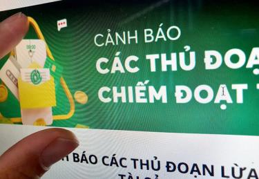 Các ngân hàng liên tục cảnh báo thủ đoạn lừa đảo của kẻ gian