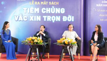 Các chuyên gia chia sẻ tại buổi tọa đàm ra mắt sách “Tiêm chủng vắc xin trọn đời”