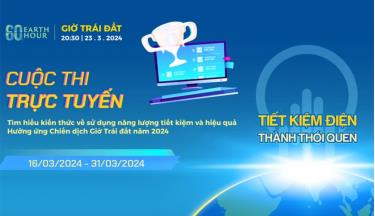 Bộ Công Thương tổ chức cuộc thi trực tuyến về sử dụng năng lượng tiết kiệm và hiệu quả hưởng ứng Chiến dịch Giờ Trái đất năm 2024.