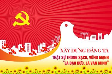 Chung tay xây dựng đội ngũ cán bộ của Đảng thật trong sạch, vững mạnh.