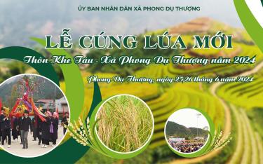 Xã Phong Dụ Thượng sẽ tổ chức Lễ cúng đón lúa mới tại quần thể ruộng bậc thang thôn Khe Táu vào ngày 25 – 26/6.