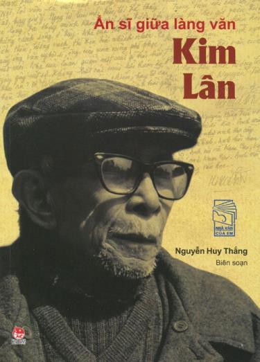 Bìa sách “Kim Lân ẩn sĩ giữa làng văn”