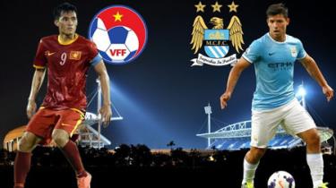 VTV trực tiếp trận đấu tuyển Việt Nam-Man City.