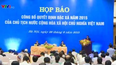 Họp báo ngày 28/8 công bố Quyết định đặc xá năm 2015 của Chủ tịch nước.
