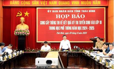 Ngày 20/8/2024, Ủy ban nhân dân tỉnh Thái Bình tổ chức Họp báo cung cấp thông tin về kết quả Kỳ thi tuyển sinh vào lớp 10 năm học 2024 - 2025.