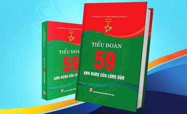 Cuốn sách về những năm tháng hào hùng của Tiểu đoàn 59.