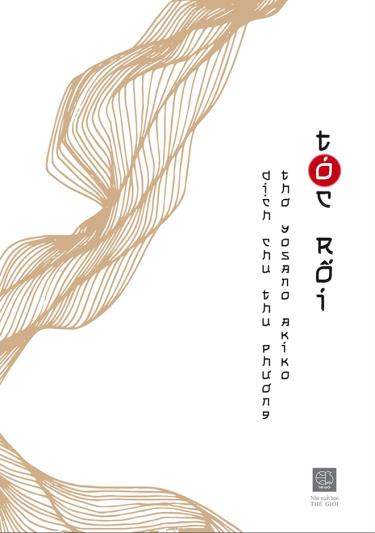 Bìa tập thơ Tóc rối (Yosano Akiko, Chu Thu Phương dịch, Nxb Thế giới & Viện Nhân học Văn hóa, 2022).